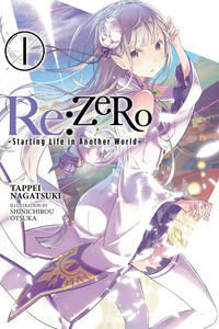 Re:Zero. Жизнь с нуля в альтернативном мире. Том 1