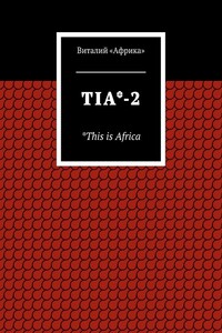 TIA*-2. *This is Africa