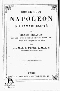 Comme quoi Napoléon n'a jamais existé... = Почему Наполеона никогда не было